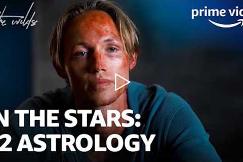 The Wilds: Guessing the Boys' Zodiac Signs | In the Stars Podcast | Prime Video