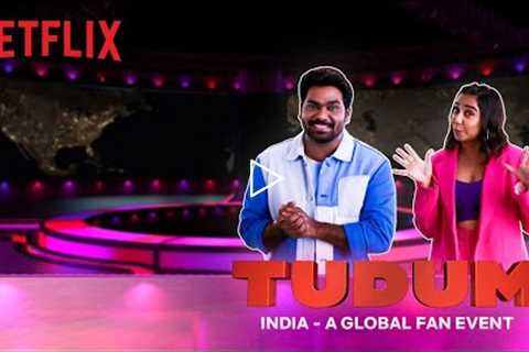 Tudum India: A Netflix Global Fan Event