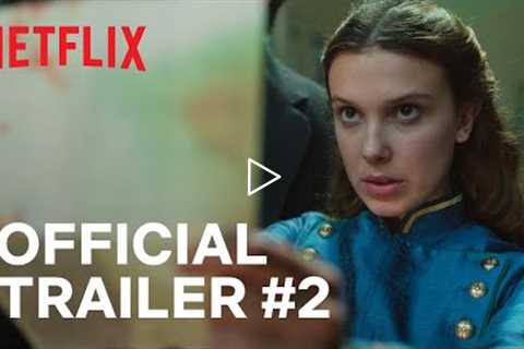 Enola Holmes 2 | Official Trailer: Part 2 | Netflix