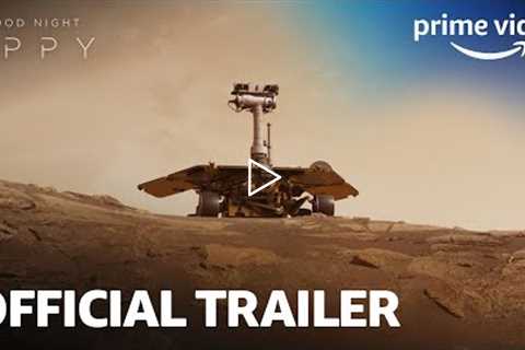 Good Night Oppy - Official Trailer | Prime Video