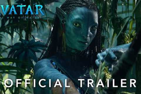 Avatar: The Way of Water | Official Trailer