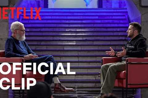 My Next Guest with David Letterman and Volodymyr Zelenskyy | Official Clip | Netflix