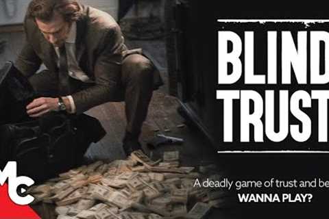 Blind Trust | Full Movie | Action Crime Thriller | Alex Livinalli | Matt Mercurio
