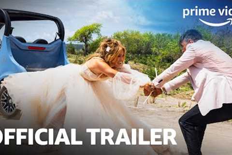 Shotgun Wedding - Official Trailer | Prime Video