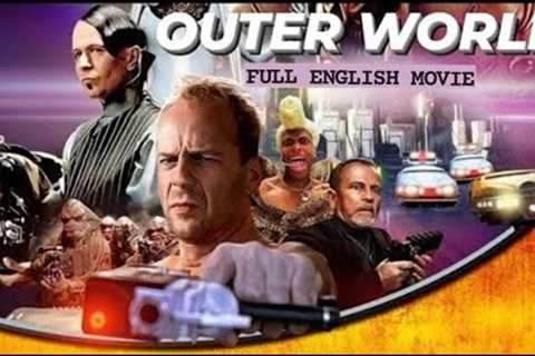 OUTER WORLD - English Movie | Hollywood Blockbuster Action - Adventure Movie Full HD | Bruce Willis