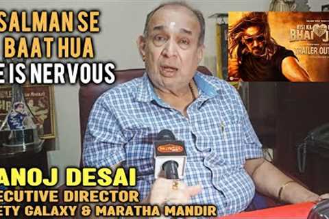 Manoj Desai Reaction On Kisi Ka Bhai Kisi Ki Jaan Trailer, Salman Khan, Box Office Prediction