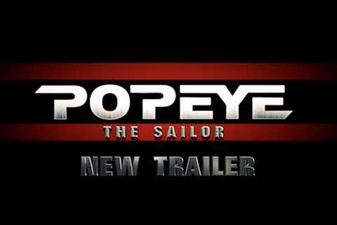 Popeye The Sailor - New Trailer (2023)