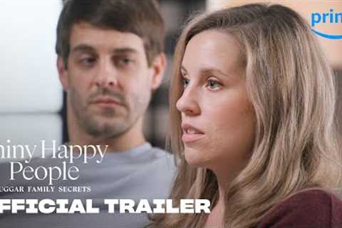 Shiny Happy People: Duggar Family Secrets - Official Trailer | Prime Video