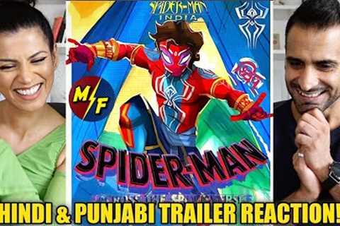 INDIAN SPIDER-MAN: ACROSS THE SPIDER-VERSE - Hindi, Punjabi & English TRAILER REACTION!