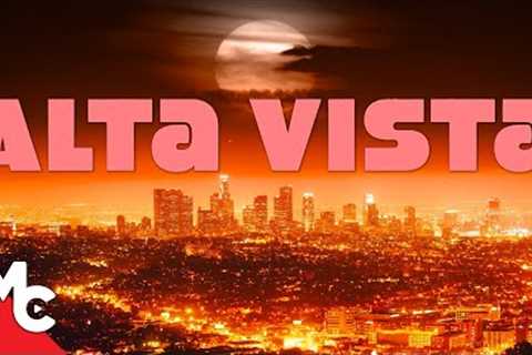 Alta Vista | Full Movie | Crime Drama | Hollywood''s Underground