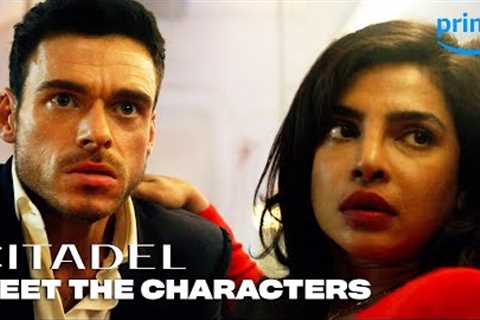 The Characters of Citadel | Citadel | Prime Video