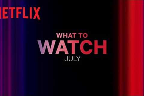 New on Netflix Canada | July 2023