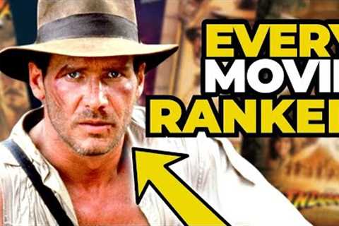 Every Indiana Jones Movie, Ranked (Including Dial Of Destiny)