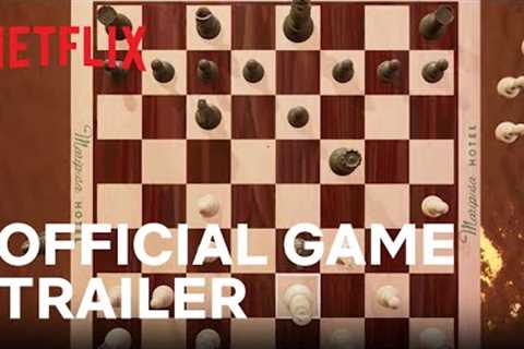 The Queen's Gambit Chess | Official Launch Game Trailer | Netflix