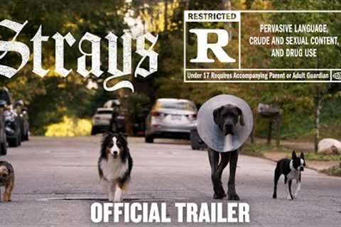 Strays | Official Trailer [HD]