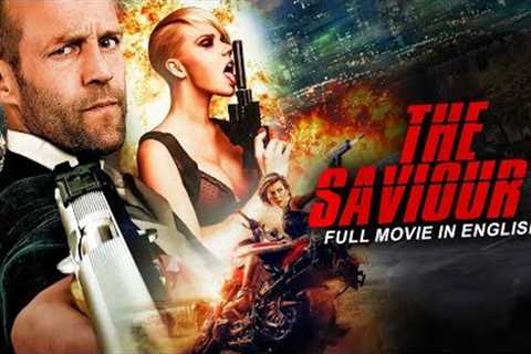 THE SAVIOUR 2 - Hollywood English Movie | Jason Statham Blockbuster Action Full Movie In English