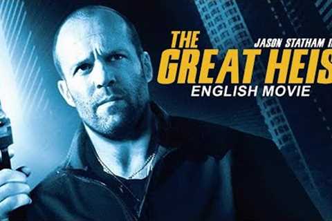 THE GREAT HEIST Jason Statham In Superhit Crime Action English Movie | Hollywood Full English Movies