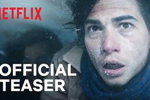 Society of the Snow | Official Teaser | Netflix