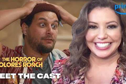 Meet the Cast | The Horror of Dolores Roach | Prime Video