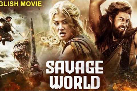 SAVAGE WORLD - Hollywood English Movie | Blockbuster Action Adventure English Movie | English Movies
