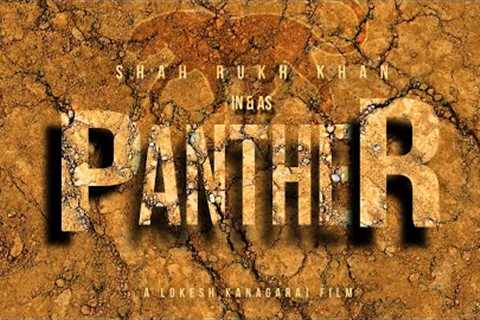 Panther Movie Trailer Teaser | Announcement | Shah Rukh Khan Srk Lokesh Kanagaraj Fan Made