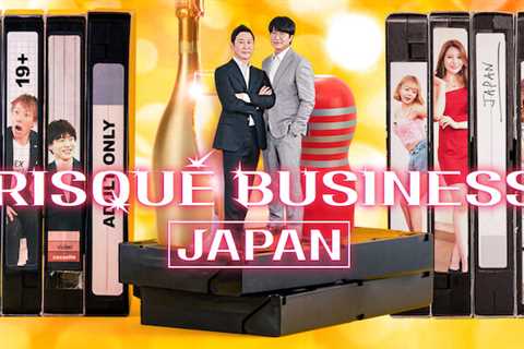 25th Apr: Risqué Business: Japan (2023), 6 Episodes [TV-MA] (6/10)