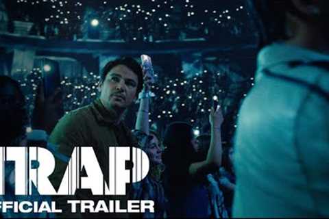 Trap | Official Trailer