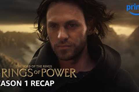 The Lord of The Rings: The Rings of Power | Season 1 Recap | Prime Video