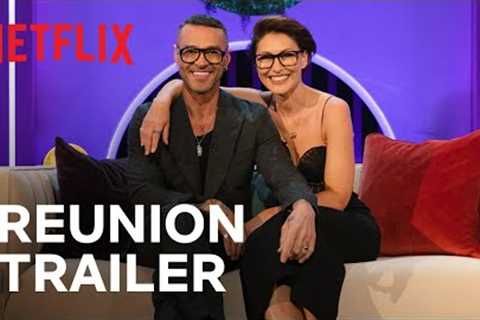 Love is Blind: UK: Season 2 - The Reunion | Official Trailer | Netflix